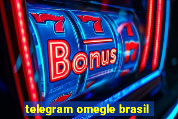 telegram omegle brasil